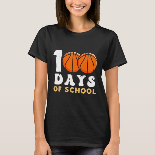 Camiseta 100 Dias De Diversão De Professores De Basquete (Frente)