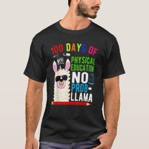 Camiseta 100 Dias De Educação Física Sem Prob Lama 100º