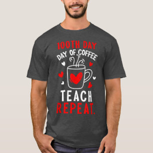 Camiseta 100 Dias De Ensino De Café Repetem 100 Dias De Pro