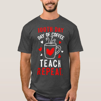 Camiseta 100 Dias De Ensino De Café Repetem 100 Dias De Pro