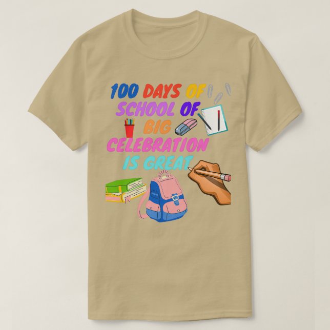 Camiseta 100 dias de escola de grande celebração é excelent (Frente do Design)