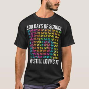 Camiseta 100 Dias De Escola E Ainda Adorando O Professor St