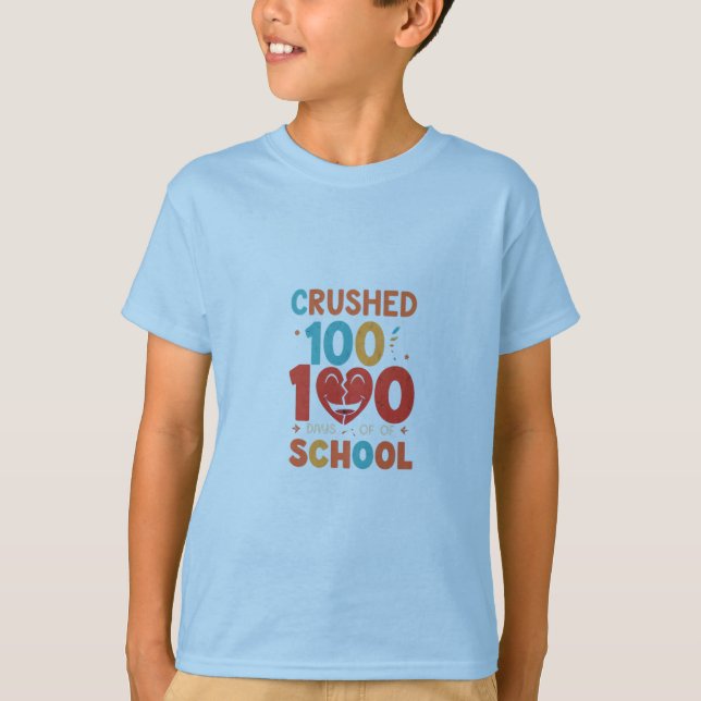 Camiseta 100 dias de escola esmagados - Conquista de crianç (Frente)