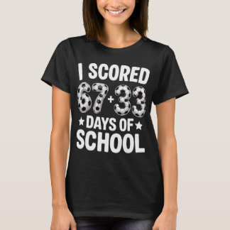 Camiseta 100 Dias De Escola Futebol Marcou Seis Sete 67+33