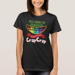 Camiseta 100 Dias De Escola Me Fez Sentir Cray Cray Cray_5