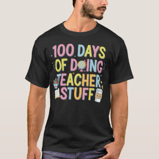 Camiseta 100 Dias De Fazer Coisas De Professores 100 Dias D