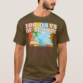 Camiseta 100 Dias De Férias De Verão Mais Próximas Da Escol