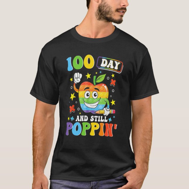 Camiseta 100 Dias E Ainda POPPIN' Feliz 100º Dia de Esco (Frente)