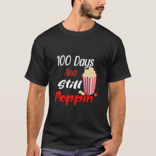 Camiseta 100 Dias E Ainda Poppin Popcorn 100º Dia