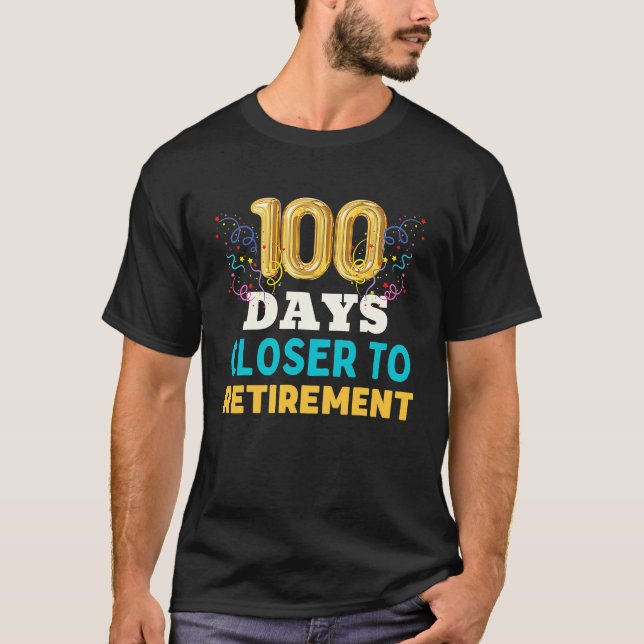 Camiseta 100 dias mais próximos da celebração de aposentado (Frente)