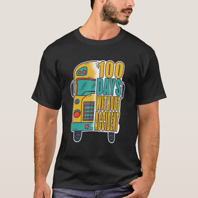 Camiseta 100 dias sem acidente - Driver de ônibus escolar_1 (Frente)