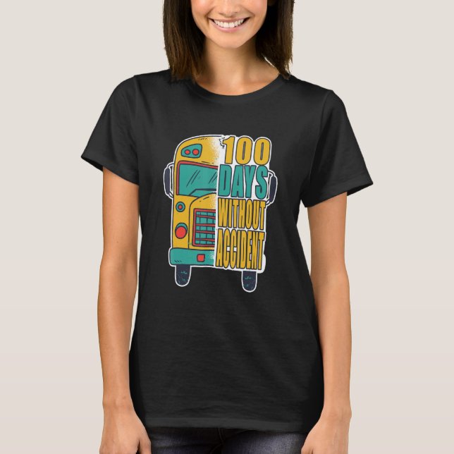 Camiseta 100 dias sem acidente - Driver de ônibus escolar_1 (Frente)