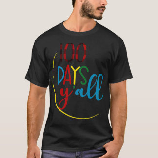Camiseta 100 Dias Yall Engraçado 100º Dia Da Escola 2