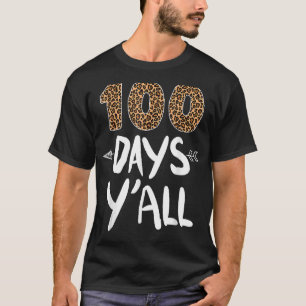 Camiseta 100 dias Y'all Teacher ou Student 100th Day of sch
