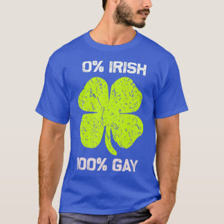 Camiseta 100 Gay irlandeses - Dia das Ruas Engraçadas de Sã