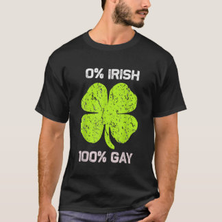 Camiseta 100 Gay irlandeses - Dia das Ruas Engraçadas de Sã