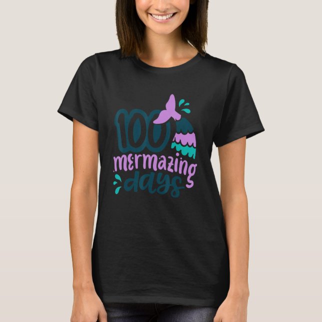 Camiseta 100 Mermazing Days Of School Mermaid Tails Girl Te (Frente)