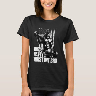 Camiseta 100 Natty Bro Confie Em Mim Piada Esteroide Engraç