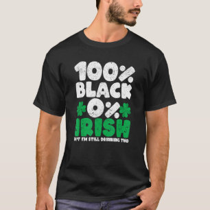 Camiseta 100 Preto 0 Irlandês Mas Ainda Estou Bebendo Tho S