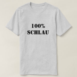 Camiseta 100% Schlau 100% Mais Inteligente