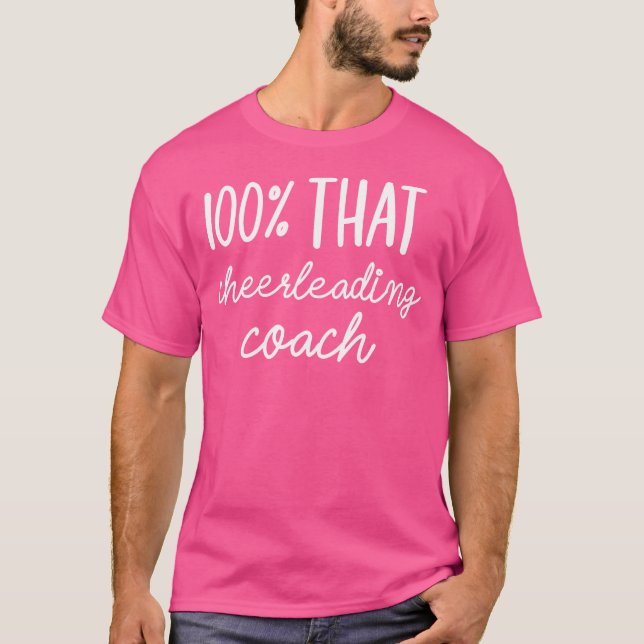 Camiseta 100 That Cheerleading Coach (Frente)