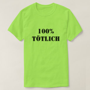 Camiseta 100% Tötlich 100% mortal