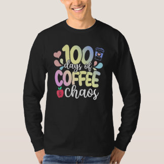 Camiseta 100th Day Of School 100 Days Of Coffee And Chaos T