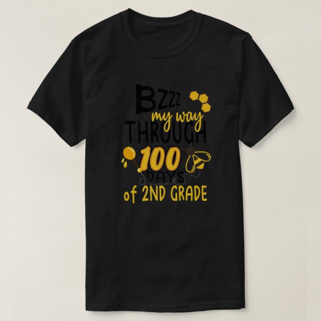 Camiseta 100th Day Of School Bee Hive Funny Sayings (Frente do Design)