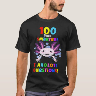Camiseta 100th Day Of School First 100 Days Smarter  Axolot