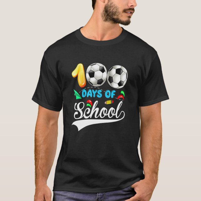 Camiseta 100th Day Of School Soccer Lover 100 Days Of Schoo (Frente)