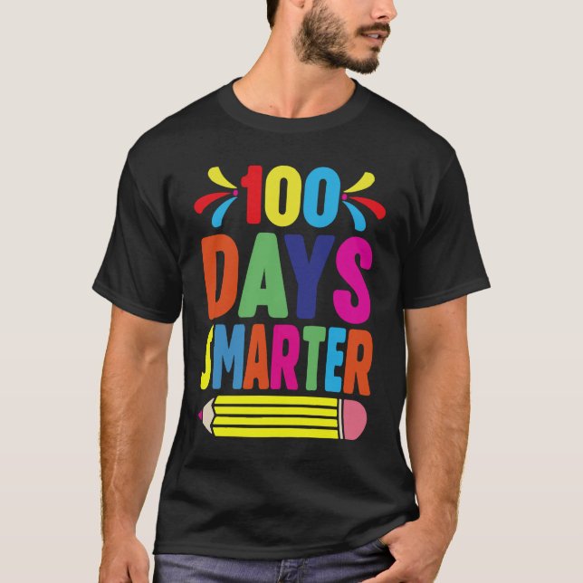 Camiseta 100th Day Of School Teacher   100 Days Smarter (Frente)