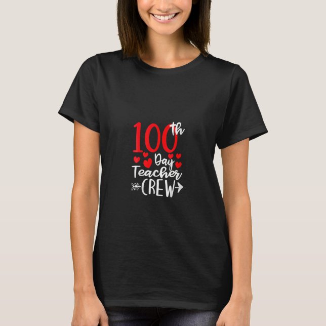 Camiseta 100th Day Teacher Crew Happy 100 Days Of School Te (Frente)