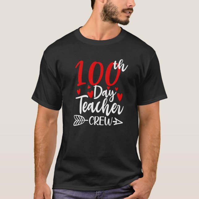 Camiseta 100th Day Teacher Crew Hearts 100 Days of School F (Frente)
