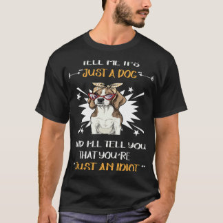 Camiseta 108 Apenas Um Cachorro Apenas Um Idiota