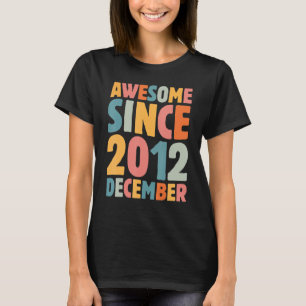 Camiseta 10.º aniversário incrível desde 2012 dezembro 10 a