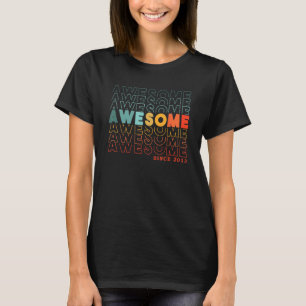 Camiseta 10.º aniversário incrível desde 2013 Boy ou Girl V