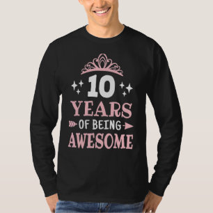 Camiseta 10 Anos Bons De Ser Incrível 10º Aniversário Rosa