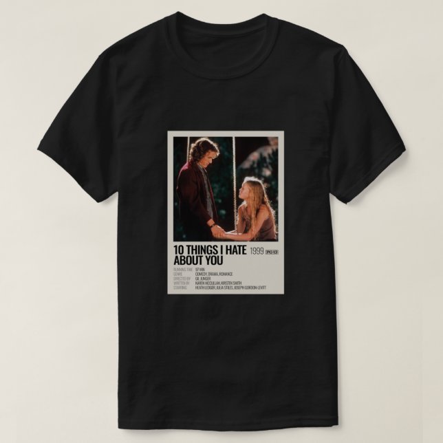 Camiseta 10 Coisas Que Odeio Sobre A poster de filmes (Frente do Design)
