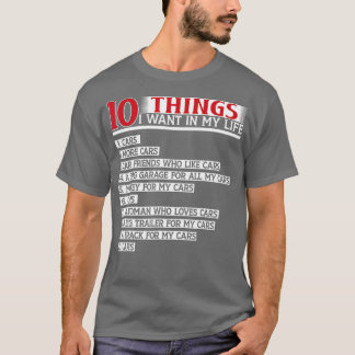 Camiseta 10 Coisas Que Quero Na Minha Vida Carros Mais Carr