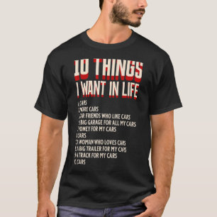 Camiseta 10 Coisas Que Quero Na Minha Vida Carros Mais Carr