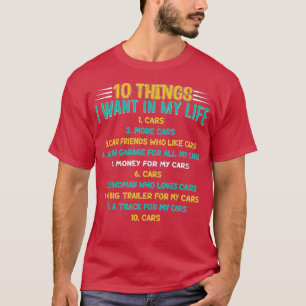 Camiseta 10 Coisas Que Quero Na Minha Vida Carros Mais Carr