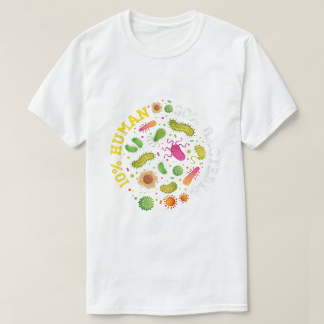 Camiseta 10 Human 90 Bacteria I Bacteria Chemistry Laborato (Frente do Design)