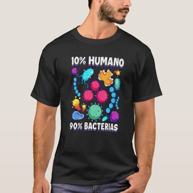Camiseta 10 Human 90 Bacteria Science Cell Biology (Frente)