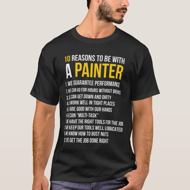 Camiseta 10 Motivos para estar com um pintor (Frente)