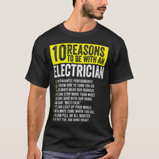 Camiseta 10 Razões Para Estar Com Um Eletricista