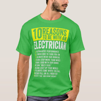 Camiseta 10 Razões Para Estar Com Um Eletricista