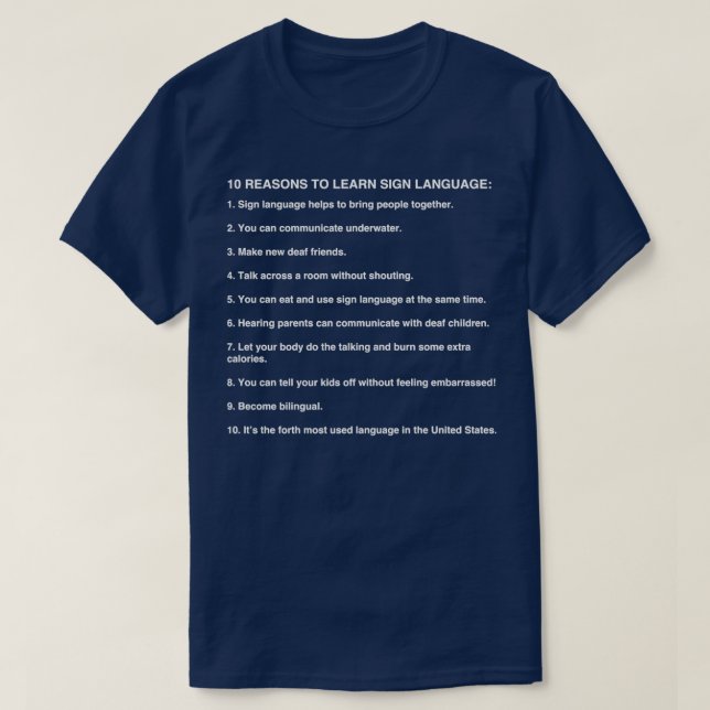 Camiseta 10 Reasons To Learn Sign Language Asl Gifts (Frente do Design)