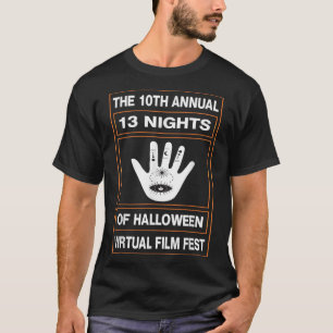 Camiseta 10th Annual 13 Nights of Halloween Virtual Film Fe