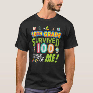 Camiseta 10th Tenth Grade Survived 100 Days Of Me 100th Day