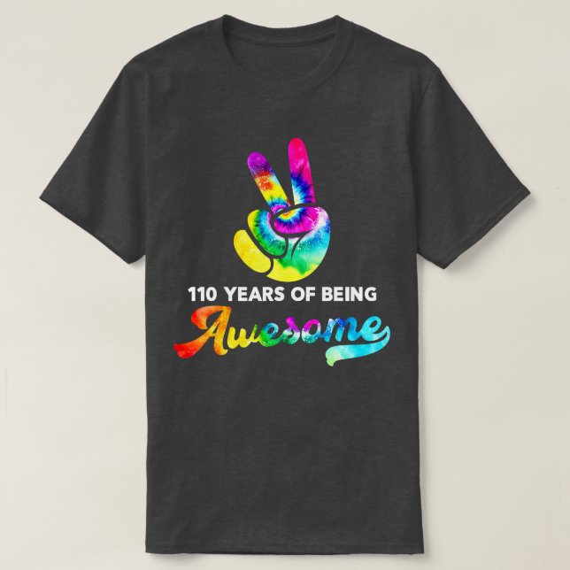 Camiseta 110 Anos De Estar Incrível Tie Dye Aniversário (Frente do Design)